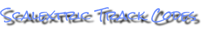 Scalextric Track Codes