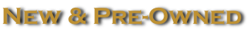 New & Pre-Owned